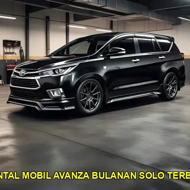 rental mobil avanza bulanan solo terbaik